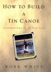 How to Build a Tin Canoe